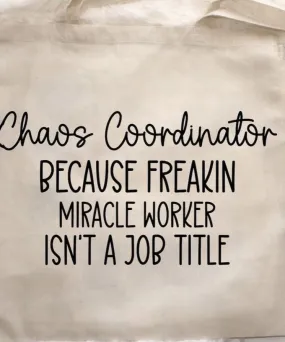 Canvas Tote Bag - Chaos Coordinator