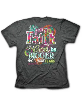 Cherished Girl Big Faith in God Bigger then Fears Chevron Girlie Christian Bright T Shirt